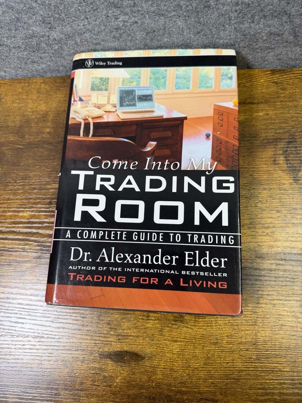 Come Into My Trading Room: A Complete Guide to Trading by Dr. Alexander Elder